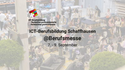 ICT-Berufsbildung Schaffhausen @Berufsmesse