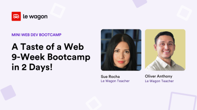 2 Day Web Dev Bootcamp: A Taste of Le Wagon's 9-Week Bootcamp